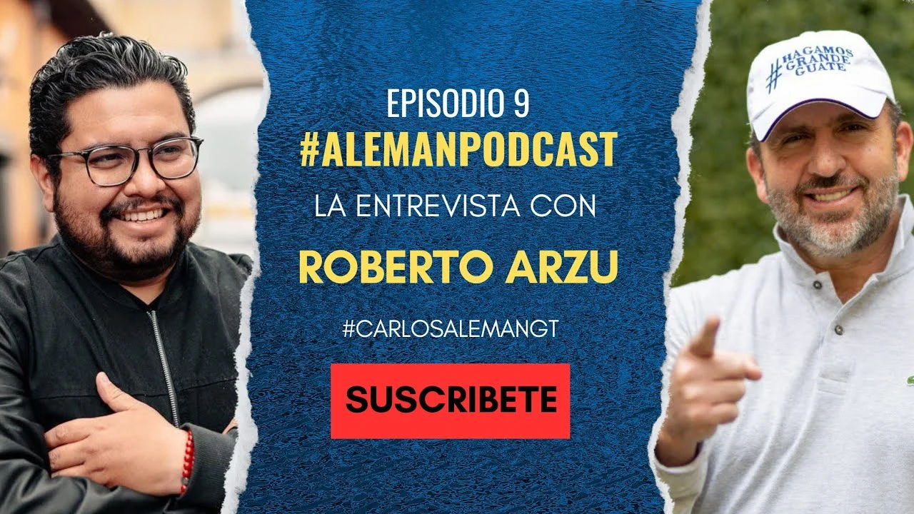 Roberto Arzú en Alemán Podcast